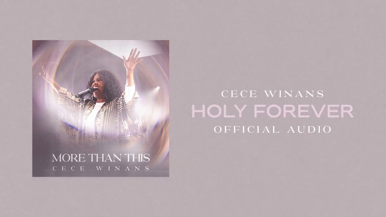 CeCe Winans – Holy Forever