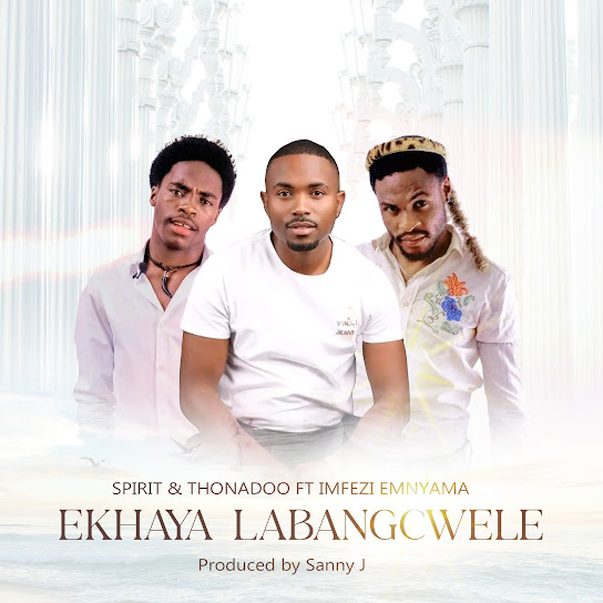 Spirit – Ekhaya Labangcwele Ft. Thonadoo & Imfezemnyama