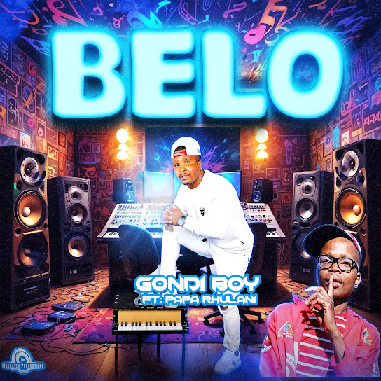 Gondi Boy – Belo ft. Papa Rhulani