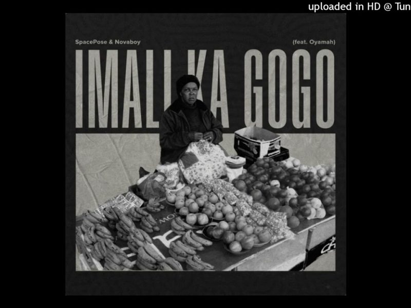 SpacePose – Imali Ka Gogo Ft Novaboy & Oyamah