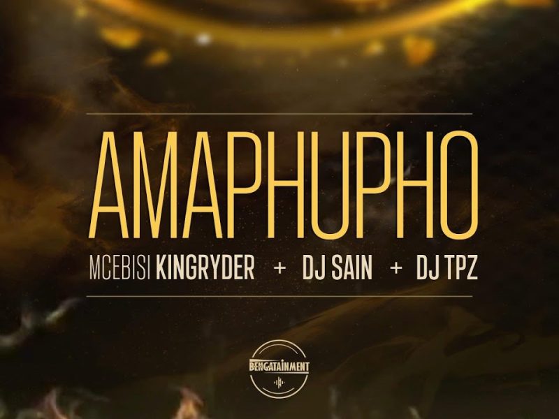 Mcebisi kingRyder Ft. Dj Sain & Dj TPZ - Amaphupho