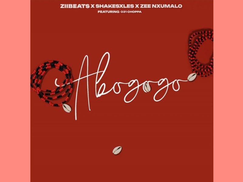 Zii Beats – Asbonge Ft. Shakes, Les, Zee Nxumalo & 031choppa