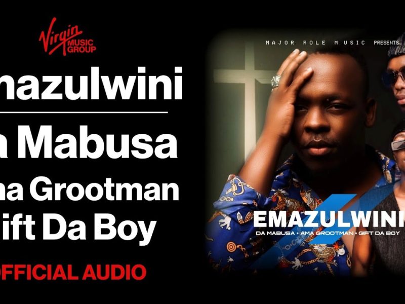 DaMabusa ft Ama Grootman & Gift Da Boy - Emazulwini