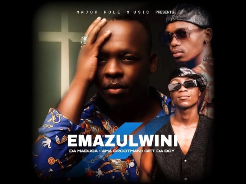 Da Mabusa – Emazulwini ft Ama Grootman & Gift Da Boy