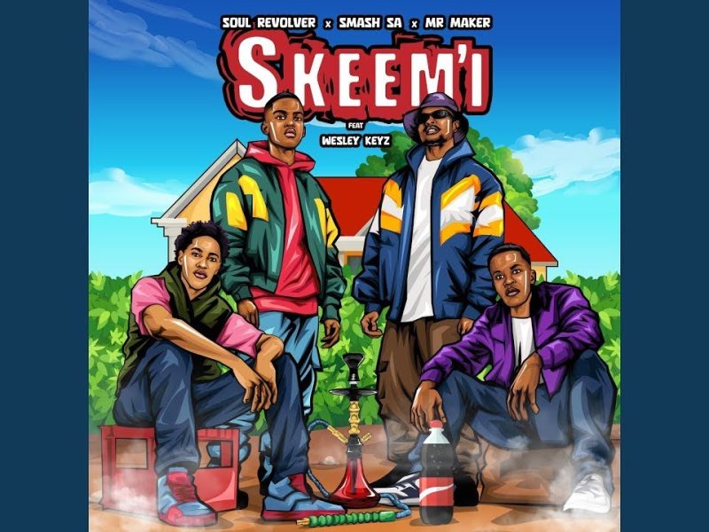 Soul Revolver – SKEEM'I ft. Smash SA, Mr Maker & Wesley Keys