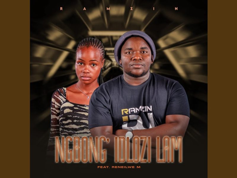 Ramzin – Ngbong’Idlozi Lam ft. Reneilwe M