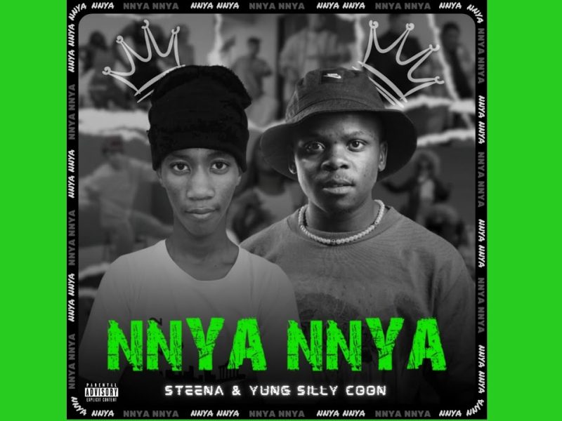 Steena – Nnya Nnya Ft Yung Silly Coon