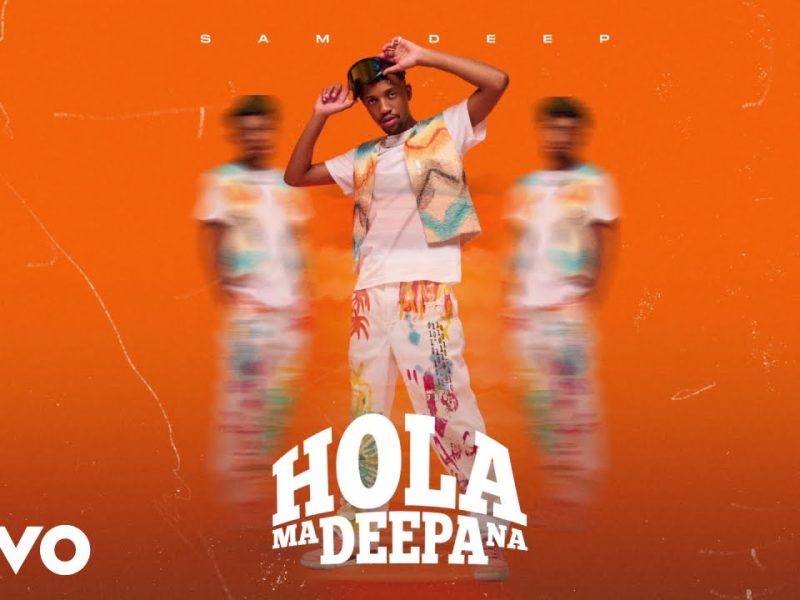 ALBUM: Sam Deep - Hola Madeepana