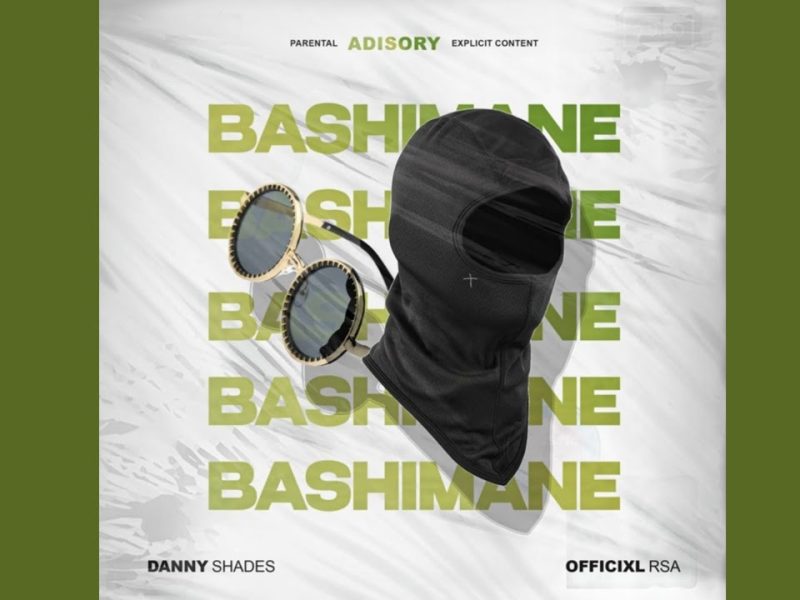 Officixl RSA – Bashimane ft Danny Shades