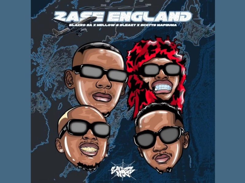 Blacko SA – Zase England Ft. Mellow, Sleazy & Scotts Maphuma