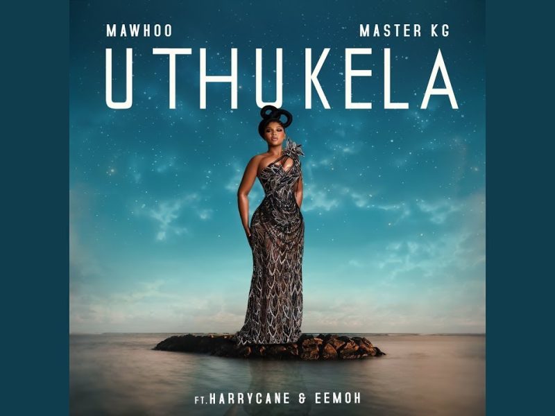 MaWhoo & Master KG - uThukela ft. Harry Cane & Eemoh