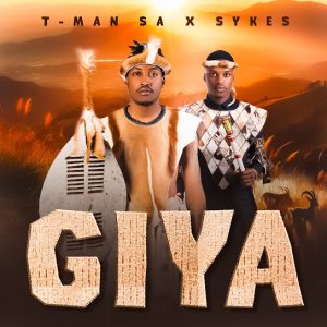 ALBUM: T-Man SA & Sykes - Giya