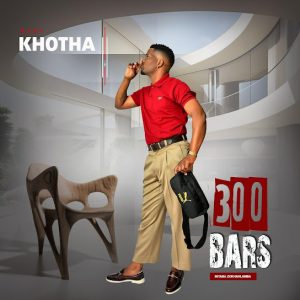 Khotha – 300 Bars