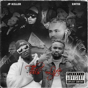 JP Keller – this life ft eMtee