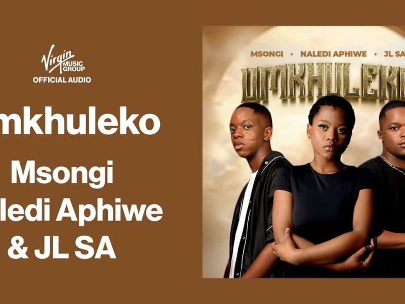 Msongi – Umkhuleko ft Naledi Aphiwe & JL SA