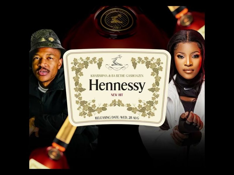 Kharishma Ft Ba Bethe Gashoazen – Hennessy