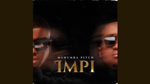 Murumba Pitch – Impi ft Kabza De Small, Mthunzi & Phila Dlozi