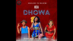 Khaejedi Ya Balozwi – KEA DHOWA ft Mukosi & Tribby Wadi Bhozza