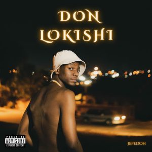 EP: Jepedoh - DON LOKISHI