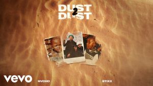 Stixx – Dust 2 Dust ft. Nvcho