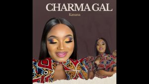 Charma Gal – Kanana