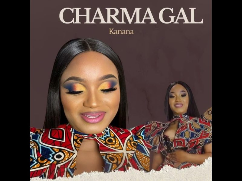 Charma Gal – Kanana