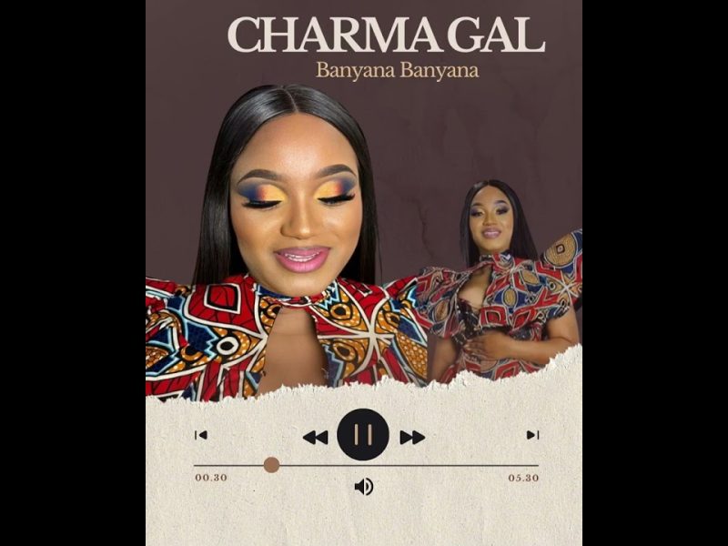 Charma Gal – Banyana Banyana