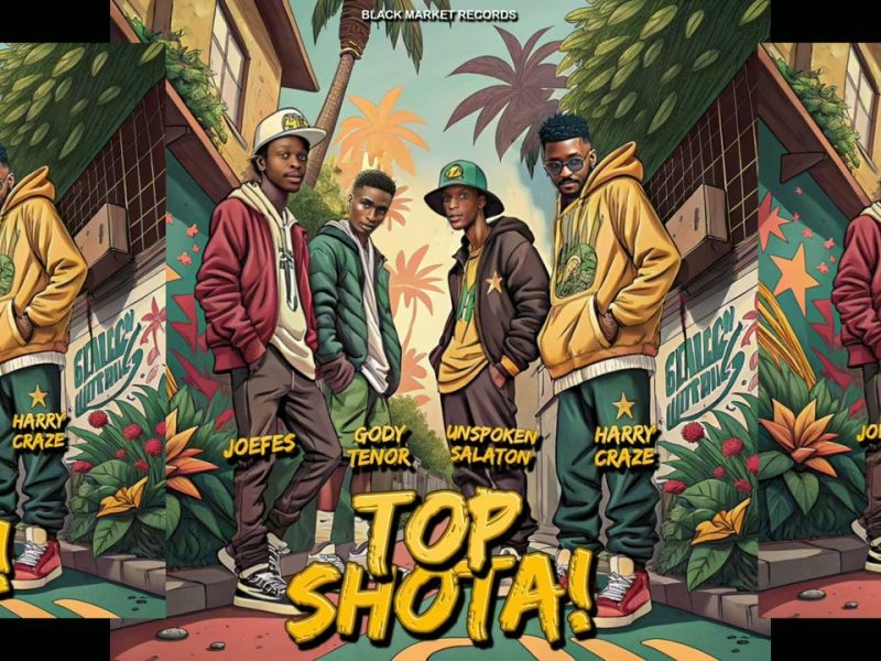 Joefes – Top Shota Ft. Gody Tennor, Unspoken Salaton & Harry Craze