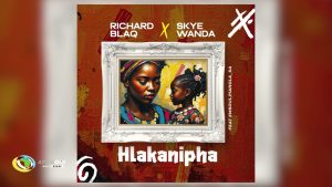 Richard Blaq X Skye Wanda – Hlakanipha Ft. Emsoul & Pianola_SA