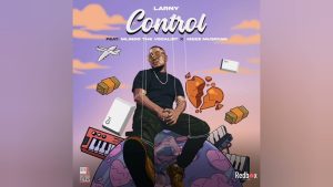 Larny – Control Ft Mlindo The Vocalist & Meez