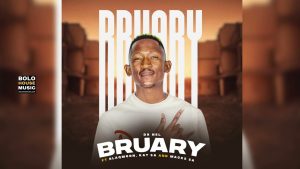 Dr Nel – Bruary ft Blaqmoon, Kat SA & Macks SA