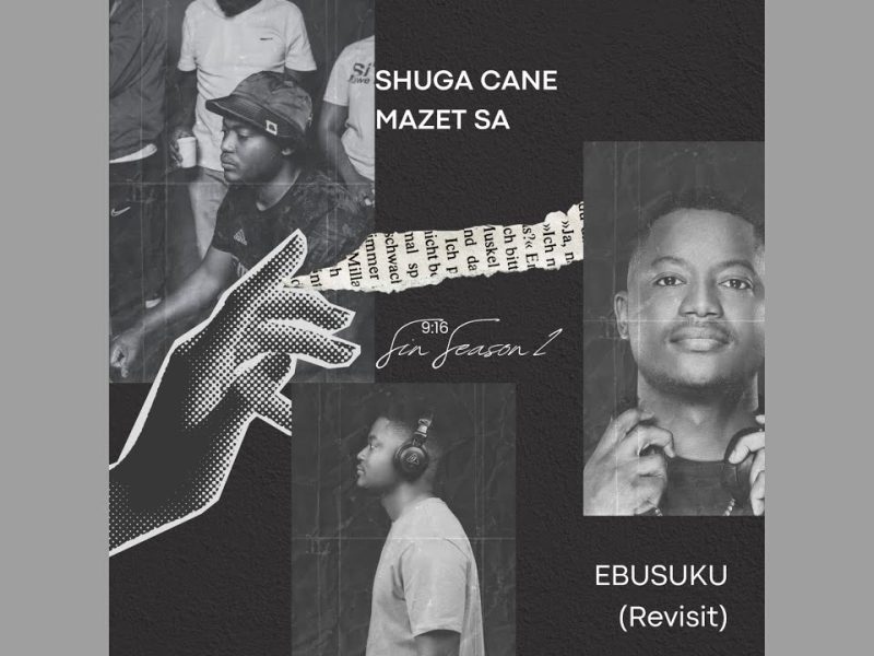 Shuga Cane – Ebusuku Ft MazetSA