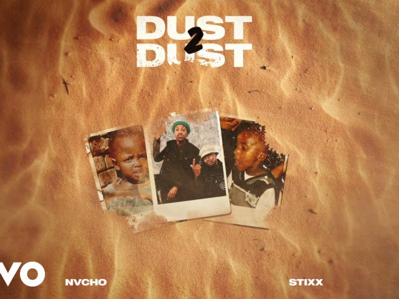 ALBUM: Stixx & Nvcho - Dust 2 Dust