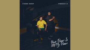 Vigro Deep - Nomsa Ft. Freddy K & Ch'cco