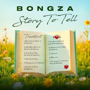 ALBUM: Bongza - Story to Tell