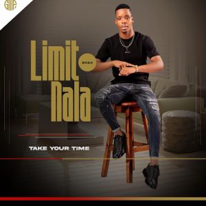 LIMIT NALA – Take Your Time